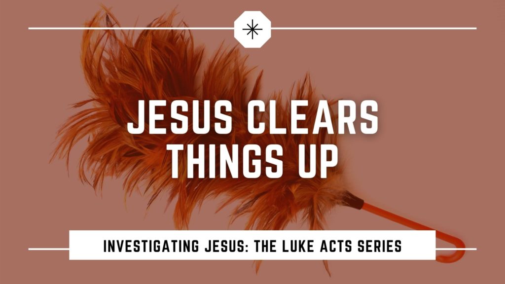 Investigating Jesus—The Luke Acts Series: Jesus Clears Things Up" by Pastor Gary Luallin, Luke 9:18-36