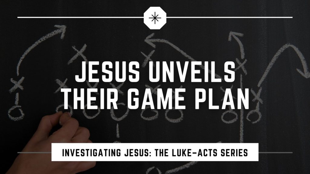 Jesus Unveils Their Game Plan